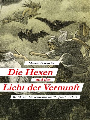 cover image of Die Hexen und das Licht der Vernunft